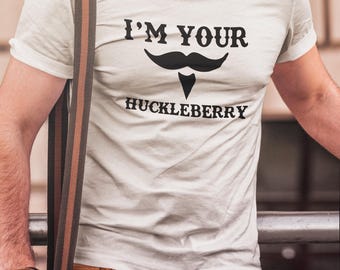 I'm Your Huckleberry - Mens T-Shirt