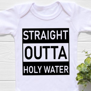 Funny Baptism Onesie®, Straight Outta Holy Water Onesie®, Baby Shower Gift, Baptism Gift, Baptism Onesie®, Funny Onesie, Unique Baby Gift image 2
