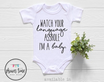 Watch Your Language A**Hole Onesie®, Funny Baby Onesie, Funny Baby Bodysuit, Gift for New Baby, New Baby Gift, Baby Shower Gift,Funny Onesie