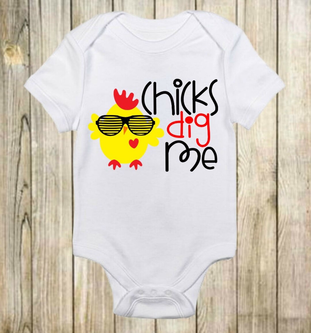 Cute Onesies Funny Onesies Chicks Dig Me Baby Boy Baby Girl Baby