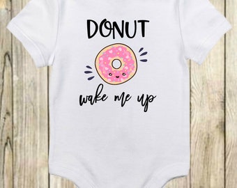 Funny Donut Onesie®, Donut Wake Me Up, Donut Shirt, Baby Shower Gift, Baby Girl Clothes, Funny Onesies, Cute Baby Onesies, Hipster Baby Tees