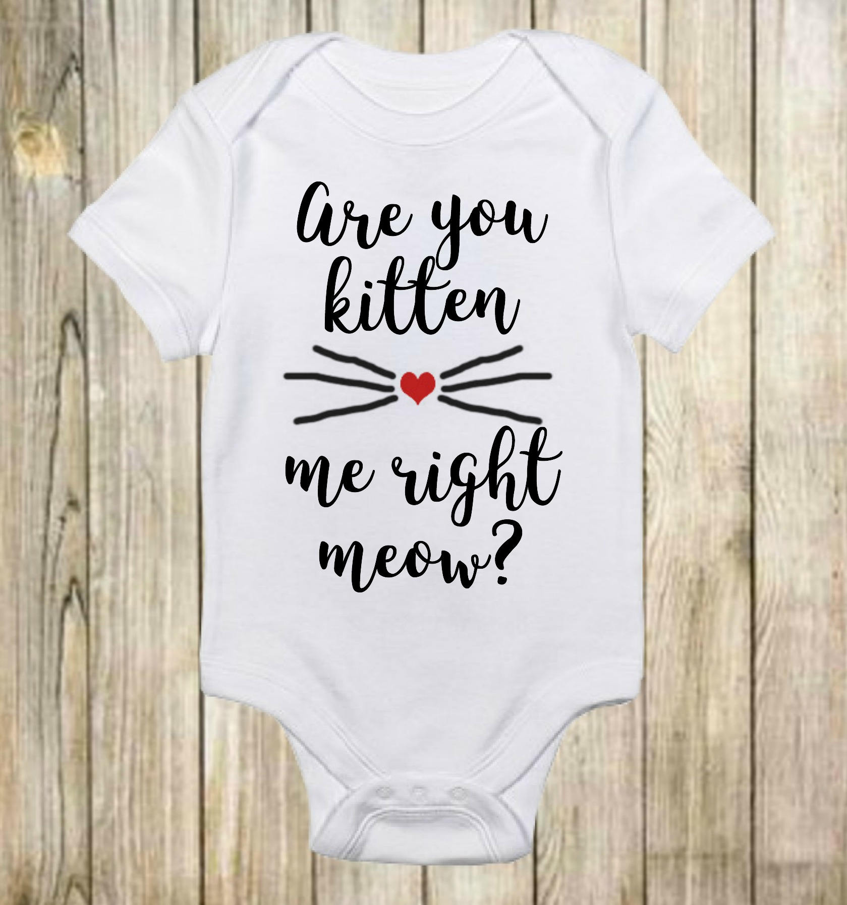 Are You Kitten Me Right Meow Cat Onesie Cat Onesies Cat Etsy