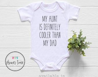 Funny Aunt Is Cooler Than Dad Baby Onesie®- Funny Aunt Baby Onesie - Cute Cool Aunt Onesie - Aunt Onesie - Funny Auntie Shirt-Auntie Onesie