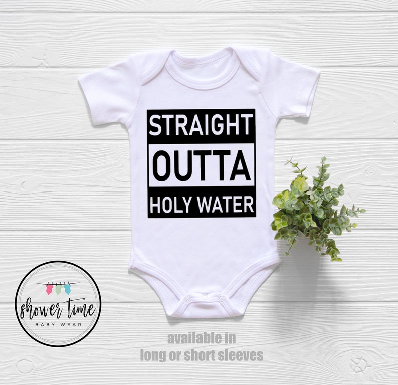 Funny Baptism Onesie®, Straight Outta Holy Water Onesie®, Baby Shower Gift, Baptism Gift, Baptism Onesie®, Funny Onesie, Unique Baby Gift image 1