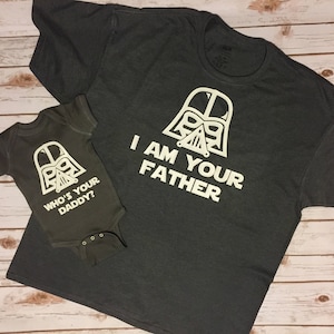 Star Wars Shirt, Star Wars Bodysuit, Star Wars,Father's Day Gift, I Am Your Father Shirt, Who's Your Daddy Bodysuit,Unique Father's Day Gift image 1