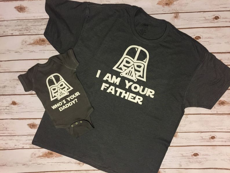 Star Wars Shirt, Star Wars Bodysuit, Star Wars,Father's Day Gift, I Am Your Father Shirt, Who's Your Daddy Bodysuit,Unique Father's Day Gift image 1