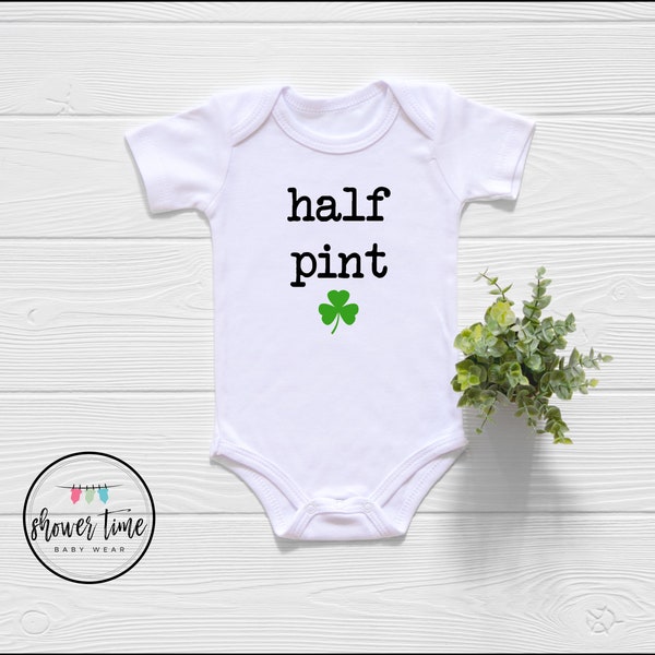 St. Patrick's Day Baby Onesie®-Half Pint Baby Onesie-Funny Irish Baby Gift- Cute Irish Baby Gift-1st St. Patrick's Day-St. Pattys Day Onesie