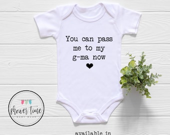 Funny Grandma Onesie® - You Can Pass Me To My G-Ma Onesie® - Cute G-Ma Onesie - Grandmother Proposal - G-Ma Onesie