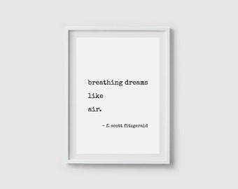 The Great Gatsby quote poster Literature quote print F Scott Fitzgerald quote Book quote poster Quote wall art Breathing dreams like air