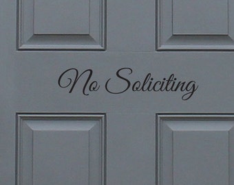 No Soliciting Vinyl Decal, home decor, great gift idea