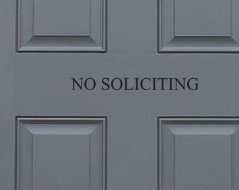 No Soliciting Vinyl Decal, home decor, great gift idea