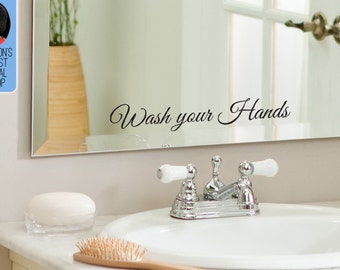 Wash your Hands - Bathroom vinyl decal / Mirror vinyl decal, home decor, great gift idea