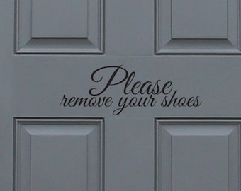 Please remove your shoes Vinyl Decal, home decor, great gift idea