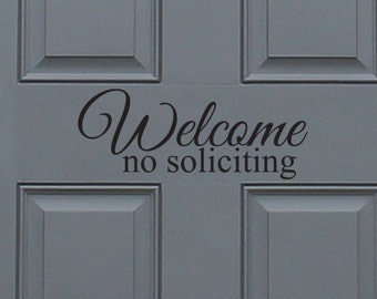 Welcome No Soliciting Vinyl Decal, home decor, great gift idea