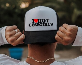 I Love Hot Cowgirls Trucker Hat: Western Rodeo Snapback