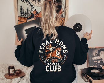 Feral Moms Social Club Sweatshirt | Tiger Rider Graphic Crewneck