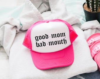 Good Mom Bad Mouth Trucker Hat | Funny Mom Hat | OTTO Trucker Cap | Motherhood Humor | Sassy Mom Gift