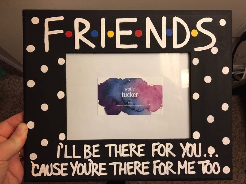 Friends I Ll Be There For You 5 X 7 Photo Image 0