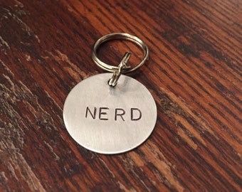 Nerd dog tag - cat tag - funny, unique, hand-stamped keychain, or necklace - small and large - aluminum, brass, copper - gift for pet