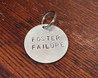 Foster Failure Hand-Stamped Dog Tag – Rescue Pet Gift