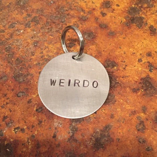 Weirdo dog tag - cat tag - funny, unique, hand-stamped keychain - necklace - small and large - aluminum, brass, copper - gift for pet