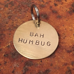Bah Humbug - funny, unique, cute hand-stamped dog tag or keychain - Christmas dog tag - Christmas pet tag - gift for dog - gift for cat