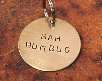 Bah Humbug - funny, unique, cute hand-stamped dog tag or keychain - Christmas dog tag - Christmas pet tag - gift for dog - gift for cat