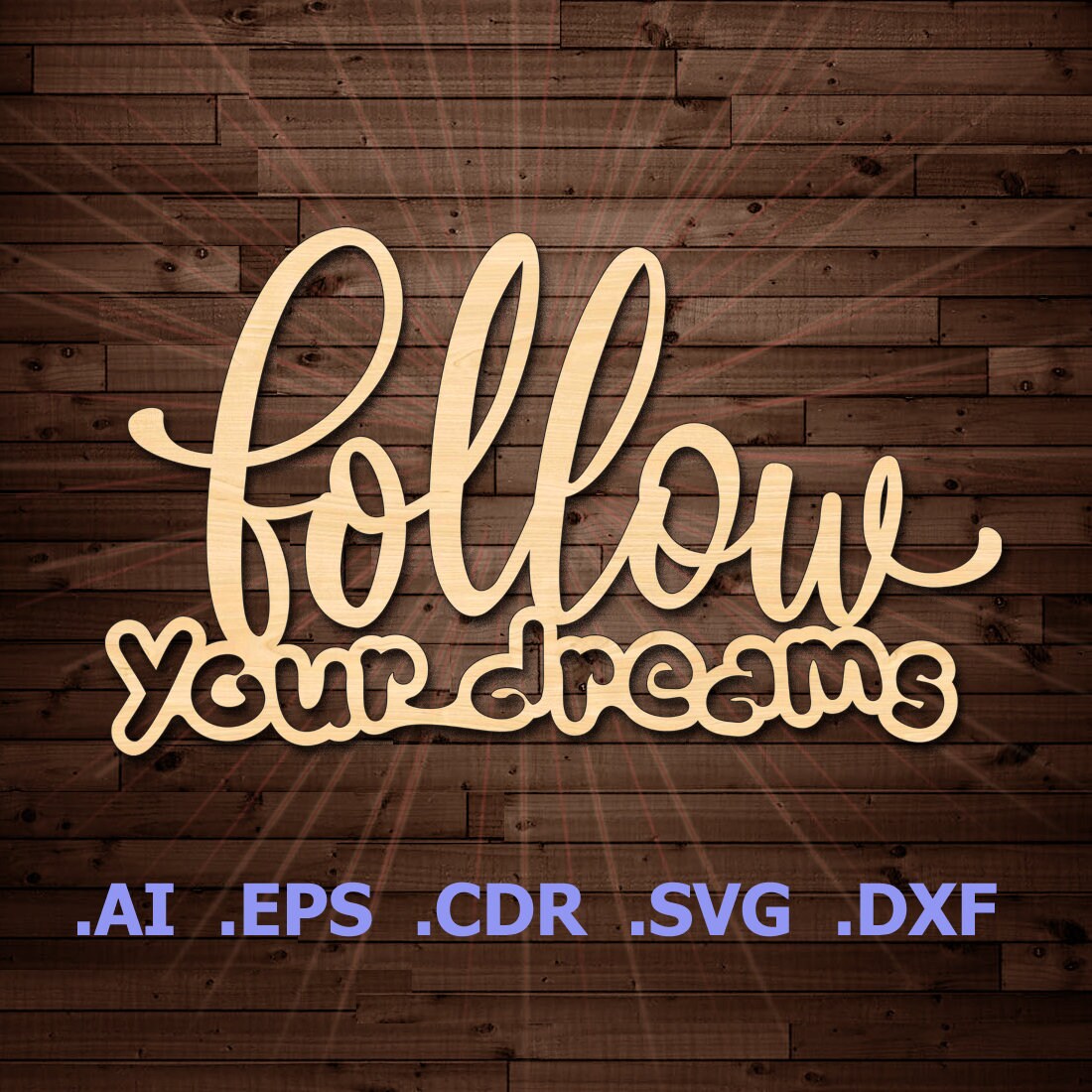 Download Follow Your Dreams Wood Sign Digital Cutting File SVG DXF ...