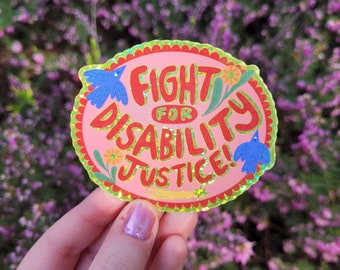 Fight For Disability Justice vinyl sticker