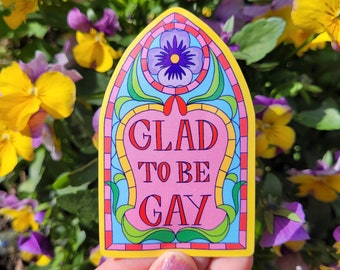 Glad to be Gay Stain Glass Queer LGBTQ+ Sticker