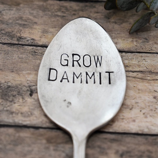 Hand Stamped Garden Spoon - Grow Dammit - Garden Marker-Silver Spoon-Plant Markers-Funny Garden Marker