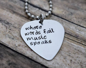 Hand Stamped Guitar Pick Necklace - "Where Words Fail Music Speaks" *Music Lover Gift*Music Teacher Gift*Music Gift*