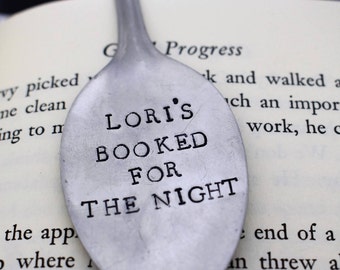 Hand Stamped Upcycled Spoon Bookmark*Booked For The Night*Unique Bookmarks*Spoon Bookmarks*Personalized Bookmark