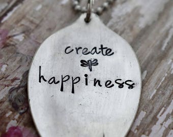 Hand Stamped Spoon Necklace "create happiness" *Upcycled Spoon**Gift For Her*Unique Gift*Spoon Necklace