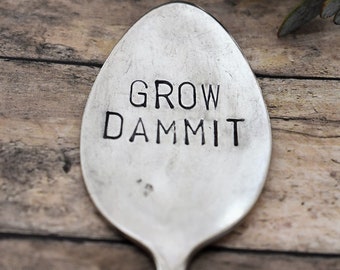 Hand Stamped Garden Spoon - Grow Dammit - Garden Marker-Silver Spoon-Plant Markers-Funny Garden Marker