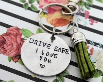 Drive Safe I Love You Hand Stamped Keychain With Tassel - New Driver Keychain - Safe Driver Keychain - Be Safe - First Time Driver