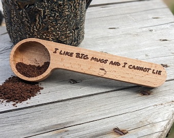 Funny Wooden Coffee Scoop-Engraved Coffee Scoop-Wooden Coffee Clip-I Like Big Mugs-Coffee Lover-Coffee Drinker Gift-Stocking Stuffer