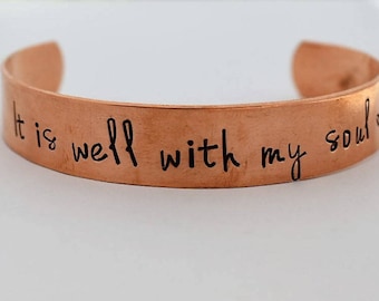 It is well with my soul - Hand Stamped Copper Bracelet *Christian Jewelry*Inspirational Gift*Faith*Worship Song*Scripture Jewelry