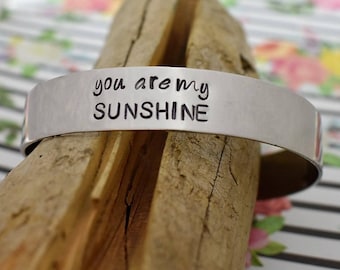 You are my Sunshine Hand Stamped Metal Cuff Bracelet *Personalized Jewelry**Custom Bracelet**Gift For Her*