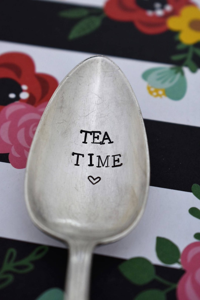 Vintage Hand Stamped Teaspoon Tea Time *Unique Gift*Funny Gift*Tea Drinker*Personalized Gift*Stamped Teaspoon*Tea Lover*
