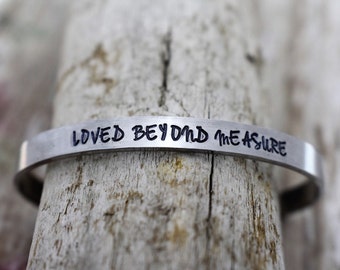 Loved Beyond Measure Hand Stamped Cuff Bracelet - Christian Jewelry -  Gift for Her - Valentine's Day Gift - Anniversary Gift