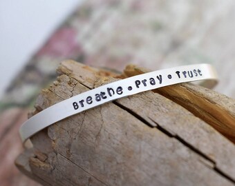 Skinny Hand Stamped Sterling Silver Cuff Bracelet "Breathe.Pray.Trust" - Christian Jewelry-Inspirational Gift-Personalized Gift-Gift for Her