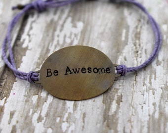 Hand Stamped Brass "Be Awesome" on Hemp Cord Bracelet *Gift for Her* *Inspirational Jewelry*Teen Gift*
