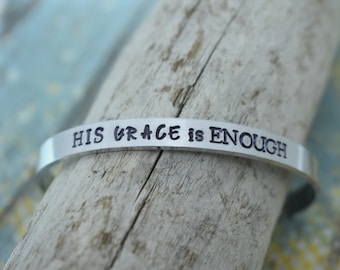 His Grace is Enough Hand Stamped Cuff Bracelet *Christian Jewelry*Faith*Christian Bracelet*Inspirational Jewelry*