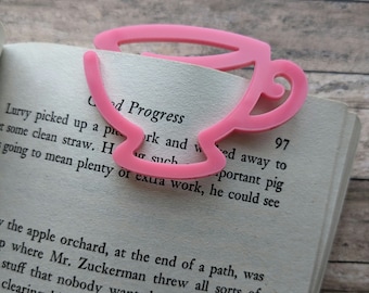 Teacup Shaped Bookmark-Tea Cup Bookmark-Tea Drinker Gift-Drink Tea Read Books-Acrylic Bookmark-Book Accessory-Gift for Reader-Stocking Stuff