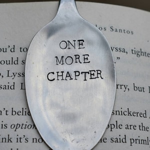 One More Chapter *Hand Stamped* Upcycled Spoon Bookmark