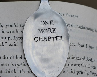 One More Chapter *Hand Stamped* Upcycled Spoon Bookmark