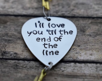 Handmade Stamped Fishing Lure - "I'll love you 'til the end of the line" - Father's Day*Fisherman*Personalized Lure*Anniversary*