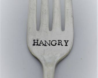 Hangry Hand Stamped Vintage Fork -"Hangry"  *Unique Gift**Personalized Gift*Vintage*Silver Fork*Funny Gift*Stamped Fork*Funny Gift*