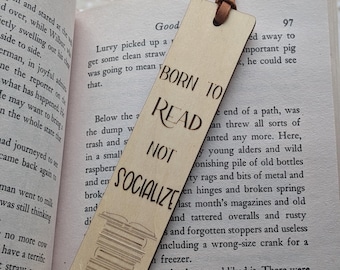 Born To Read Not Socialize-Wooden Bookmark-Funny Bookmark-Bookworm Gift-Reading Gift-Bookmark-Book Lover